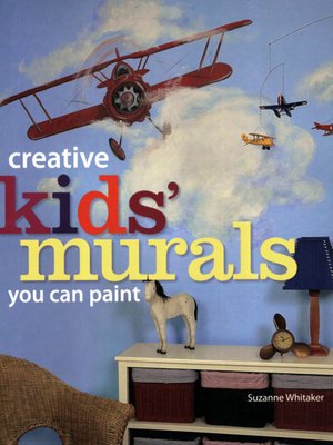 Creative Kids' Murals You Can Paint - ebook